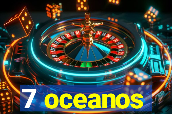 7 oceanos