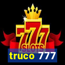 truco 777