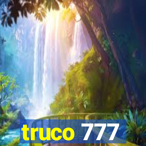 truco 777