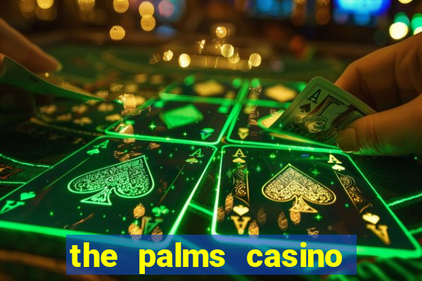 the palms casino las vegas