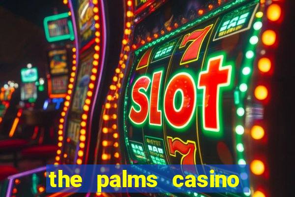 the palms casino las vegas