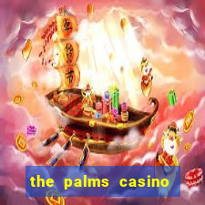 the palms casino las vegas