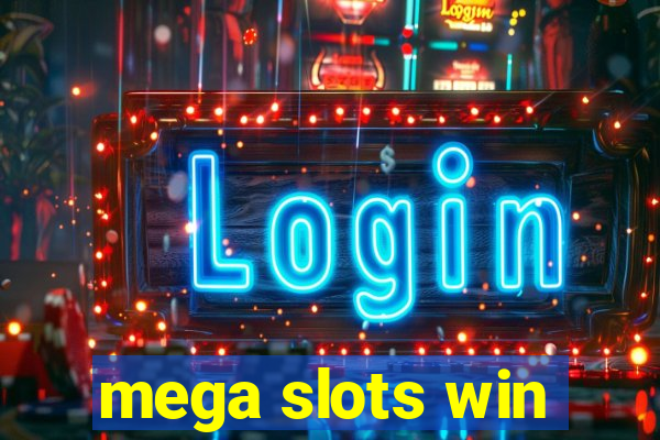 mega slots win