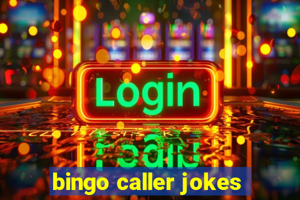 bingo caller jokes