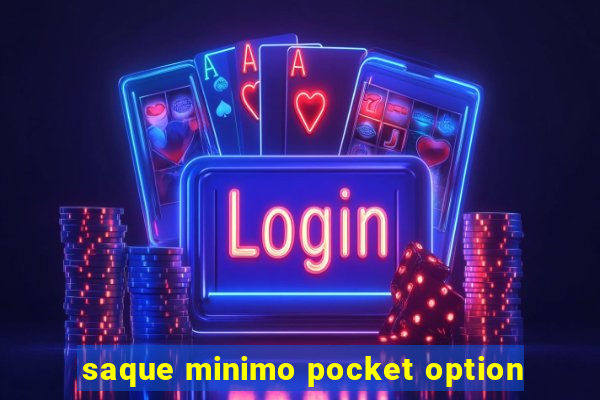 saque minimo pocket option