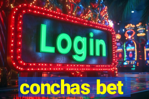 conchas bet