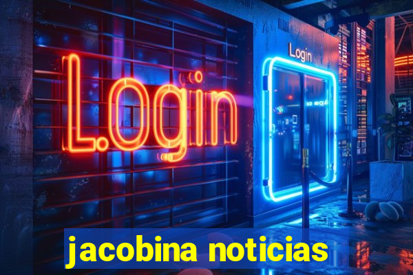 jacobina noticias