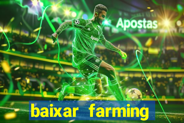 baixar farming simulator 18 dinheiro infinito