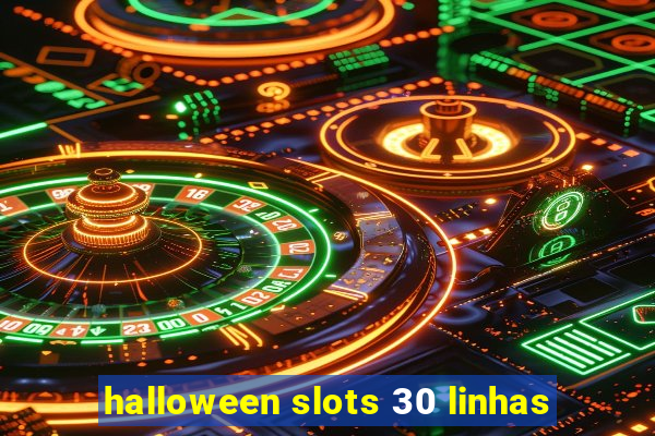 halloween slots 30 linhas