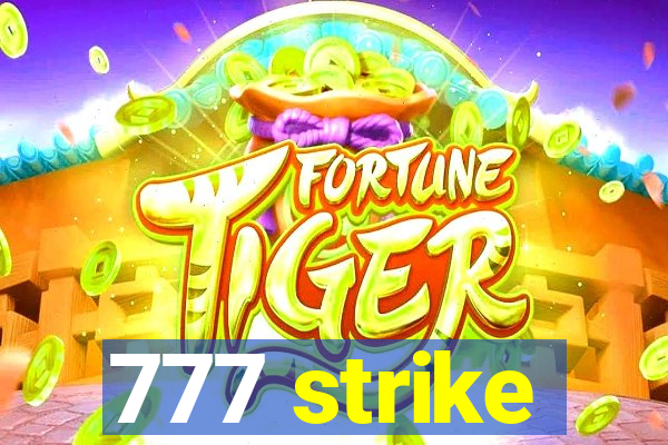 777 strike