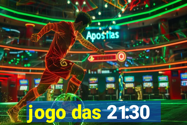 jogo das 21:30