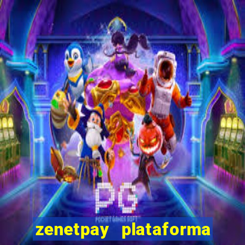 zenetpay plataforma de jogos