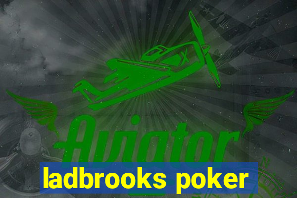 ladbrooks poker