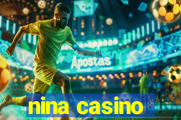 nina casino