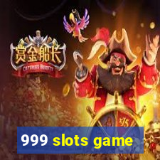 999 slots game