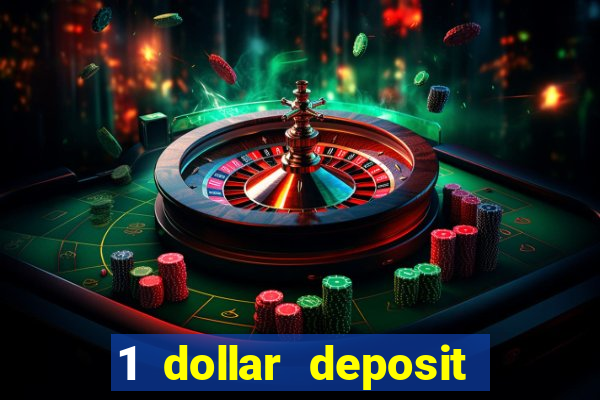 1 dollar deposit casino free spins