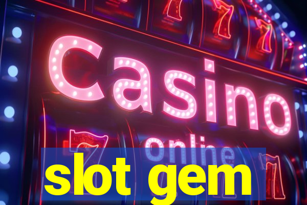 slot gem