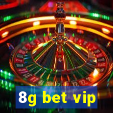 8g bet vip