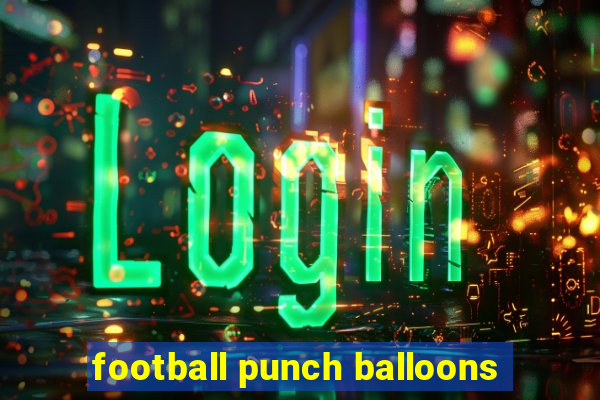 football punch balloons