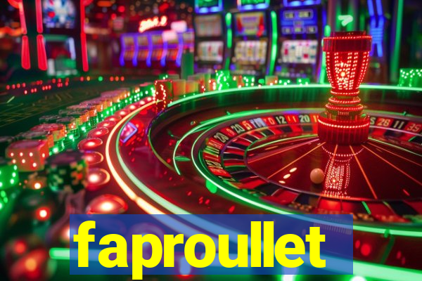 faproullet