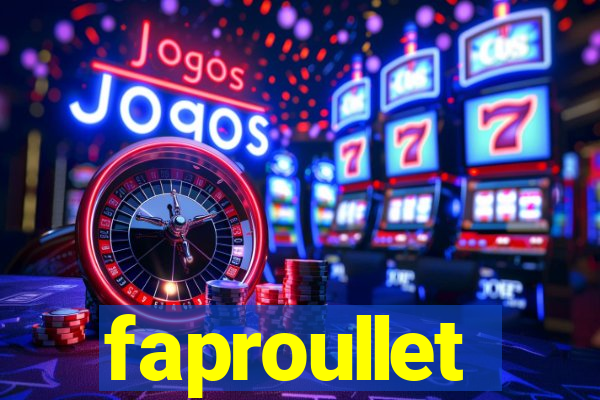 faproullet