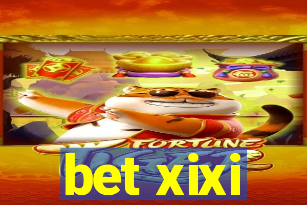 bet xixi