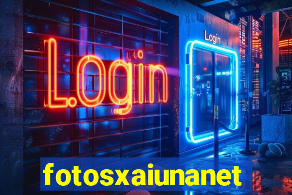 fotosxaiunanet