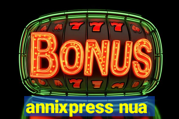 annixpress nua