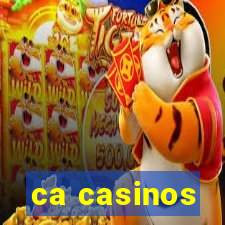 ca casinos