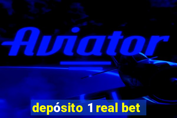 depósito 1 real bet