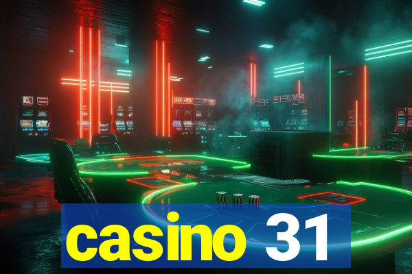 casino 31