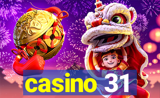 casino 31