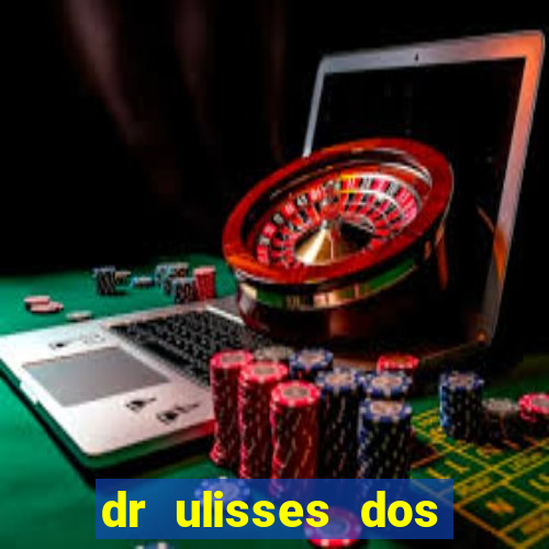 dr ulisses dos santos ortopedista