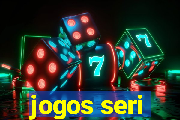 jogos seri