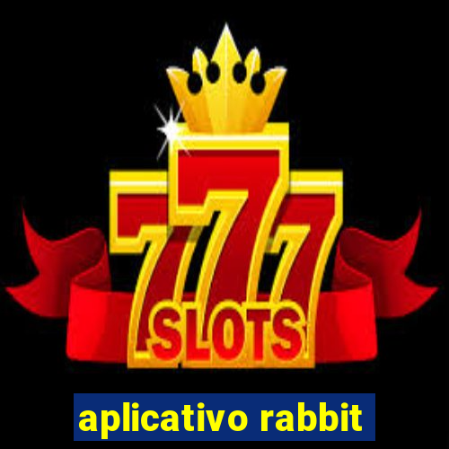 aplicativo rabbit