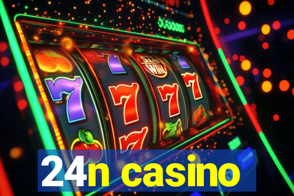 24n casino