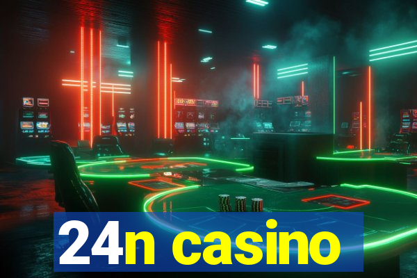 24n casino