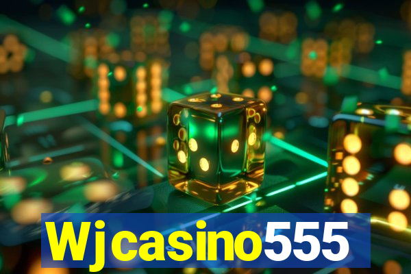 Wjcasino555