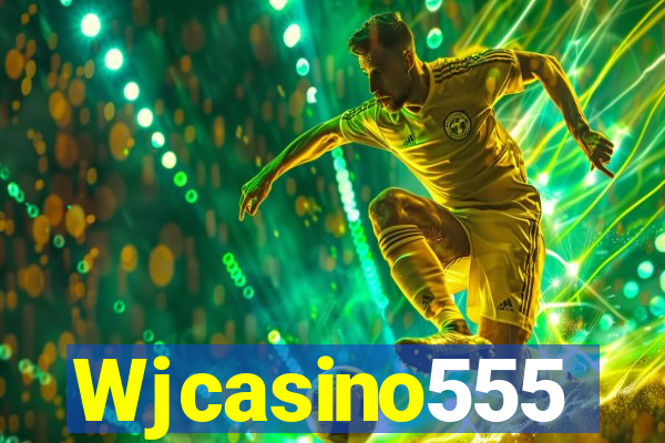 Wjcasino555