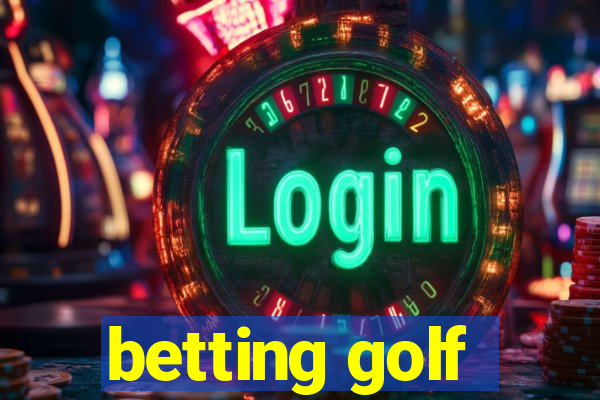 betting golf