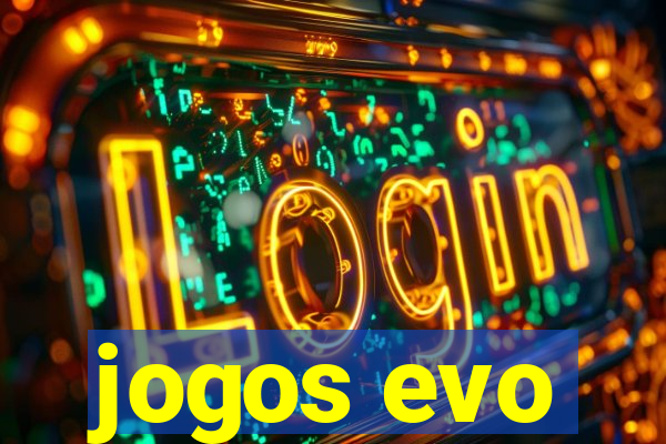 jogos evo