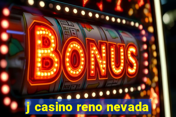 j casino reno nevada