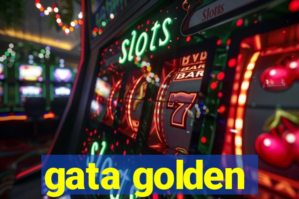 gata golden