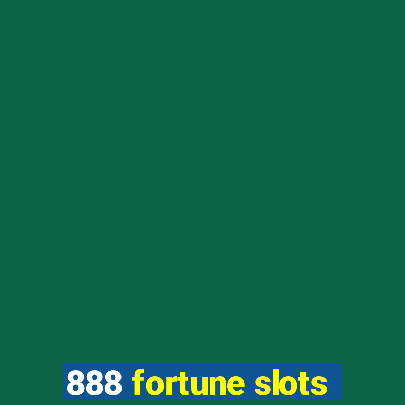 888 fortune slots