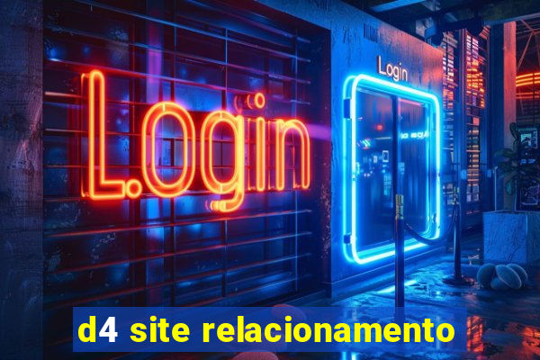 d4 site relacionamento