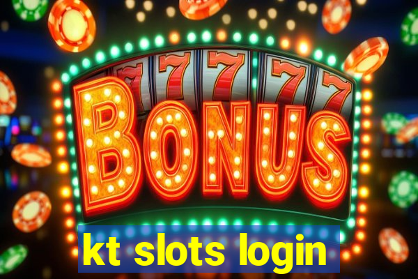 kt slots login