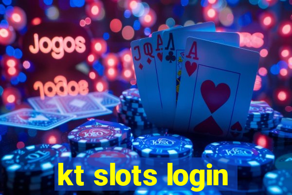 kt slots login