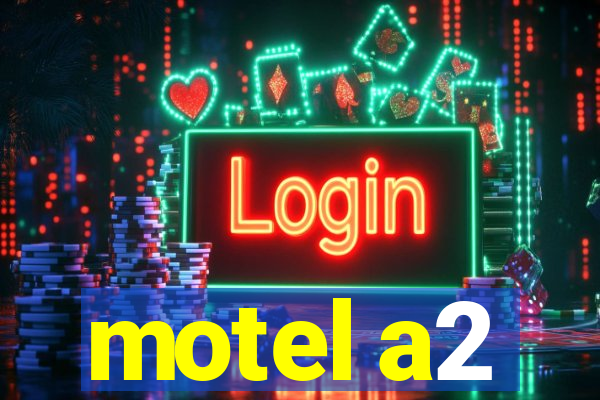 motel a2