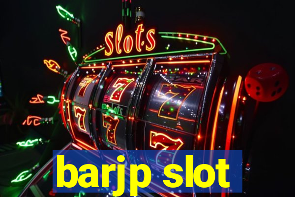 barjp slot