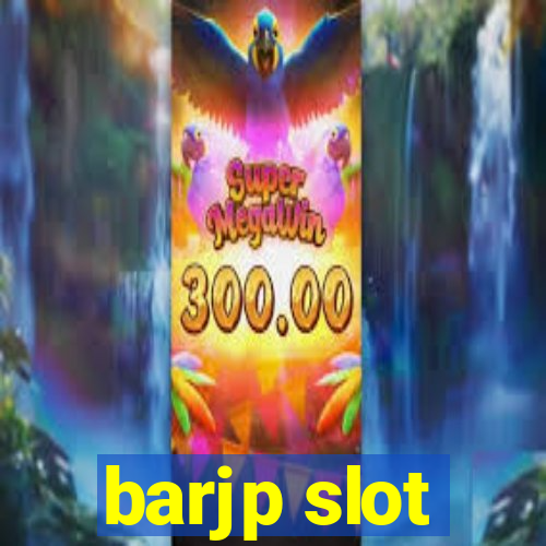 barjp slot